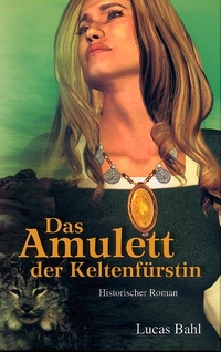 Das Amulett der Keltenfürstin